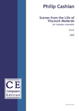 Cashian, Philip: Scenes from the Life of Viscount Medardo