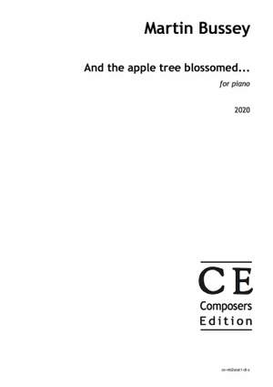 Bussey, Martin: And the apple tree blossomed...