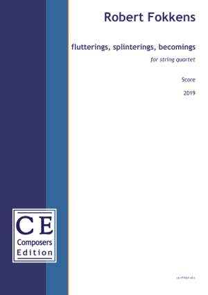 Fokkens, Robert: flutterings, splinterings, becomings