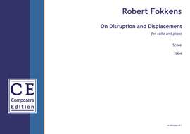 Fokkens, Robert: On Disruption and Displacement