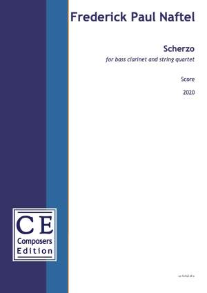 Naftel, Frederick Paul: Scherzo (version for bass clarinet and string quartet)