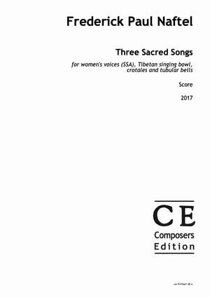 Naftel, Frederick Paul: Three Sacred Songs