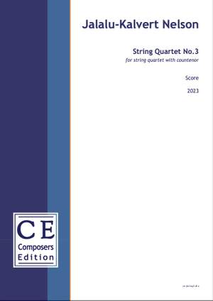 Nelson, Jalalu-Kalvert: String Quartet No.3