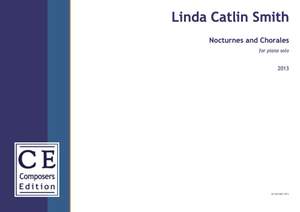 Smith, Linda Catlin: Nocturnes and Chorales