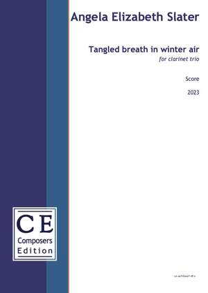 Slater, Angela Elizabeth: Tangled breath in winter air