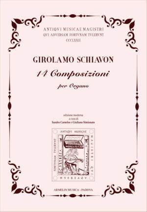 Girolamo Schiavon: 14 Composizioni