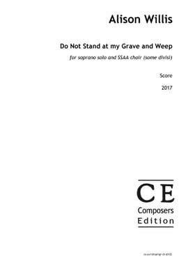 Willis, Alison: Do Not Stand at my Grave and Weep