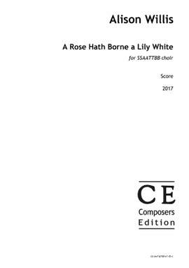 Willis, Alison: A Rose Hath Borne a Lily White