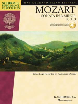 Wolfgang Amadeus Mozart: Piano Sonata in A Minor, K.310