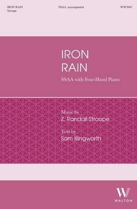 Z. Randall Stroope: Iron Rain