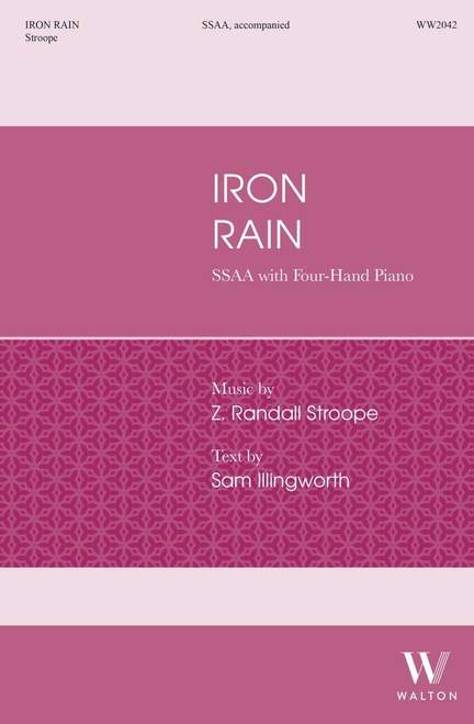 Z. Randall Stroope: Iron Rain