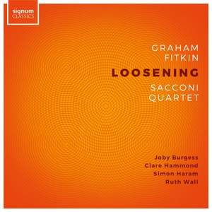 LOOSENING (works by Graham Fitkin)