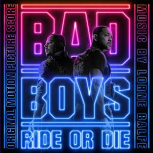 Bad Boys: Ride or Die (Original Motion Picture Score)