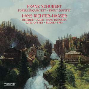 Franz Schubert: Piano Quintet in A major, D667 'The Trout' - 'Forellenquintett' | Hans Richter-Haaser. Heribert Lauer. Hans Dusoswa. Mischa Frey. Rudolf Frei