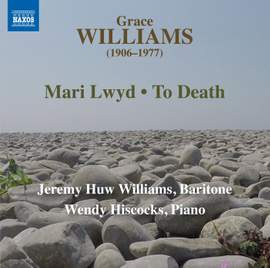 Grace Williams: Mari Lwyd & To Death