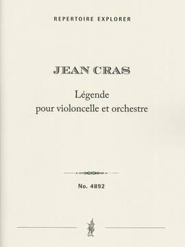 Cras, Jean: Légende pour Violoncelle et Orchestre
