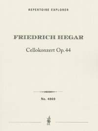 Hegar, Friedrich: Cello Concerto Op. 44