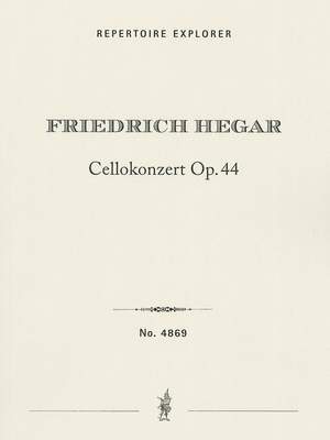 Hegar, Friedrich: Cello Concerto Op. 44