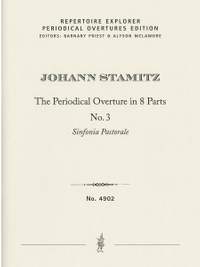 Stamitz, Johann: The Periodical Overture in 8 parts No. 3, Sinfonia Pastorale