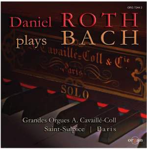 Bach, J S: Daniel Roth plays Bach