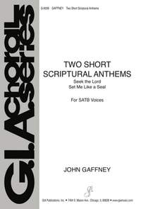 John Gaffney: Two Short Scriptural Anthems