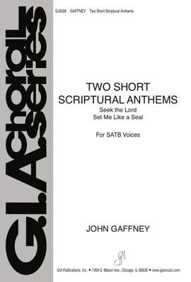 John Gaffney: Two Short Scriptural Anthems