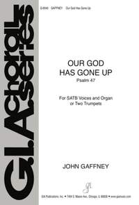 John Gaffney: Our God Has Gone Up - Instrument edition