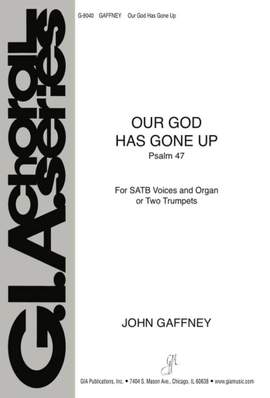 John Gaffney: Our God Has Gone Up - Instrument edition