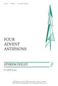 Ephrem Feeley: Four Advent Antiphons