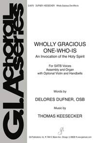 Thomas Keesecker: Wholly Gracious ONE-WHO-IS