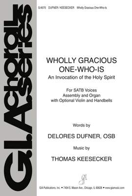 Thomas Keesecker: Wholly Gracious ONE-WHO-IS
