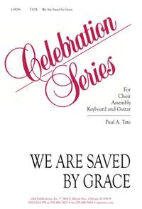 Paul A. Tate: We Are Saved by Grace