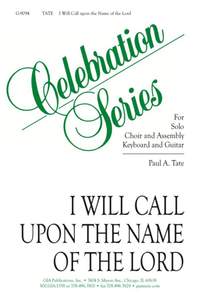 Paul A. Tate: I Will Call Upon the Name of the Lord-Guitar Ed.