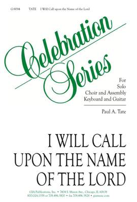 Paul A. Tate: I Will Call Upon the Name of the Lord-Guitar Ed.