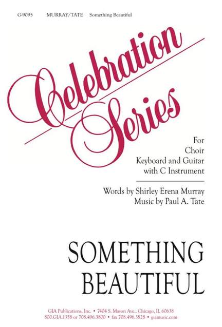 Paul A. Tate: Something Beautiful