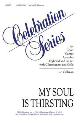 Ian Callanan: My Soul Is Thirsting