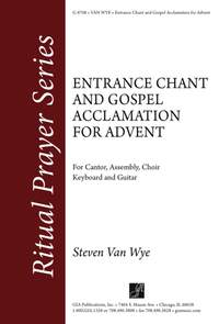 Steven Van Wye: Entrance Chant and Gospel Acclamation for Advent