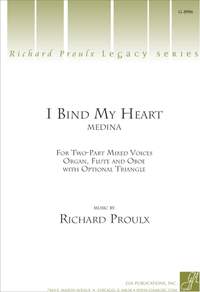 Richard Proulx: I Bind My Heart