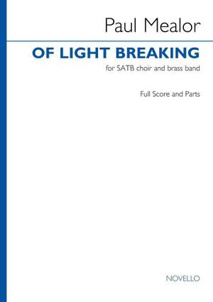 Paul Mealor: Of Light Breaking