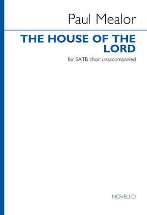Paul Mealor: The House of The Lord