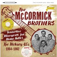Tennessee Bluegrass For Home Folks - the Hickory 45s 1954-1962
