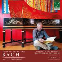 Johann Sebastian Bach: Italienisches Konzert, Französische Ouverture, Vier Duette