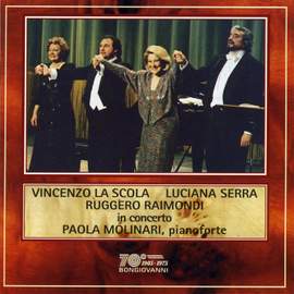 VINCENZO LA SCOLA • LUCIANA SERRA • RUGGERO RAIMONDI in concerto