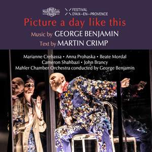 George Benjamin: Picture a Day Like This