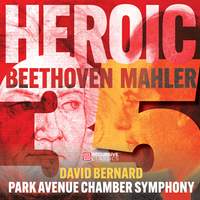 Heroic: Beethoven's 'Eroica' and Mahler's Fifth
