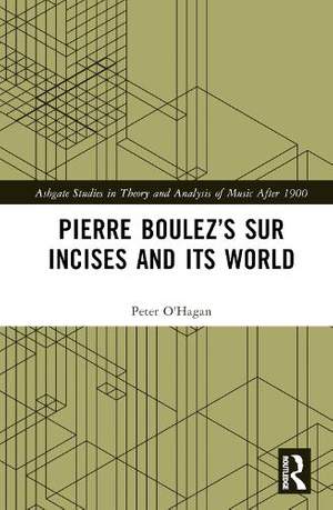 Pierre Boulez’s sur Incises and its World