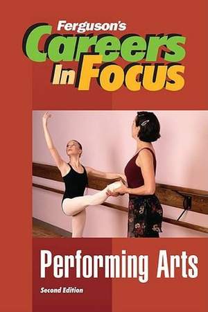Careers In Focus: Performing Arts