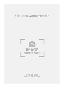 7 Etudes Concertantes