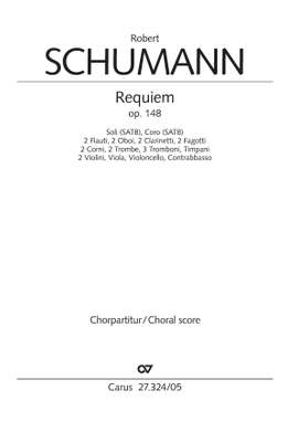 Robert Schumann: Requiem Op. 148