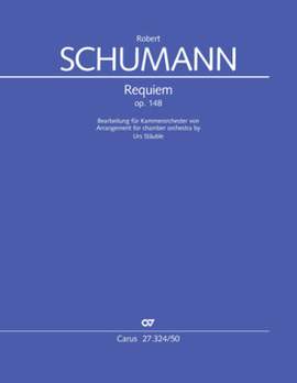 Robert Schumann: Requiem Op. 148